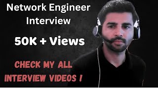 Senior Network Engineer Interview  Interview 2   Live Recorded Interview [upl. by Sudnac]