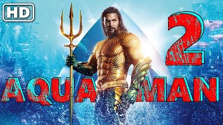 Aquaman and The Lost Kingdom Full Movie 2023 HD  Jason Momoa  Aquaman 2 full movie Facts [upl. by Piefer]