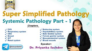 Super Simplified Pathology by Dr Priyanka Sachdev  Systemic Pathology [upl. by Brass]