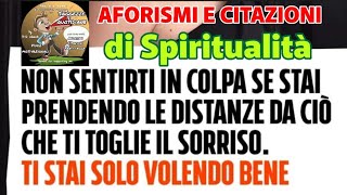 AFORISMI E CITAZIONI DI SPIRITUALITÀ ll frasi celebri justfunnyworld [upl. by Hassi]