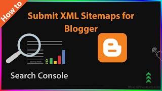 Blogger  How to Submit XML Sitemap in Google Search Console for Blogger CMS [upl. by Lebasi774]