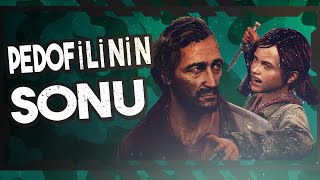 TCAVZCÜ PDOFİLLİNİN SONU  THE LAST OF US PART 1  7BÖLÜM [upl. by Joceline]