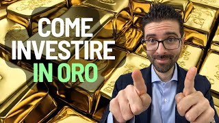 Come Investire in Oro Conviene Davvero nel 2024 [upl. by Wells]