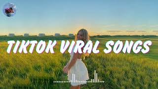 Best tiktok songs 2024 playlist  Tiktok viral songs 2024  Trending tiktok song [upl. by Quiteris]