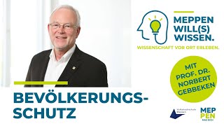 MEPPEN WILLS WISSEN  KATASTROPHENSCHUTZ  DR NORBERT GEBBEKEN [upl. by Margret]