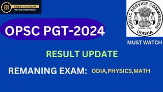 OPSC PGT RESULT UPDATE REMAINING EXAM DATE [upl. by Coppock]