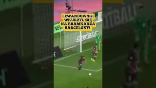 Dlaczego Lewandowski wkurzył się na bramkarza Barcelony piłkanożna fcbarcelona polska [upl. by Pollitt]