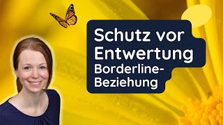 Schutz vor Entwertung BorderlineBeziehung [upl. by Cayla]