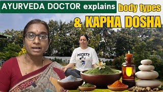 AYURVEDA Doctor explains KAPHA Dosha  Kapha Body Type  Symptoms and Remedies [upl. by Lorilee]