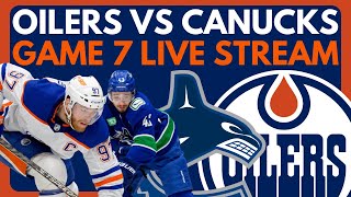 🔴 GAME 7 Edmonton Oilers VS Vancouver Canucks LIVE  Stanley Cup Playoffs Live Stream On Dolynny TV [upl. by Danae]