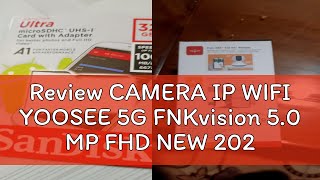 Review CAMERA IP WIFI YOOSEE 5G FNKvision 50 MP FHD NEW 2023  QUAY ĐÊM CÓ MÀU  XOAY 360 ĐỘ  THE [upl. by Yxel]