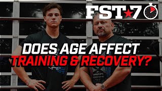 FST7 Tips Does AGE affect Training amp Recovery [upl. by Eliathan753]