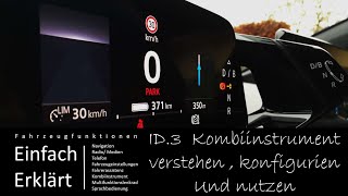 VW ID3 ID4 IID  Kombiinstrument verstehen konfigurieren und nutzen [upl. by Nihsfa]