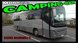 Présentation de mon Futur Bus CampingCar HORS NORMES Irisbus EVADYS HD [upl. by Crockett687]