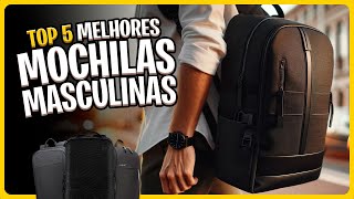 5 Mochilas Masculinas que TODO HOMEM Deve Ter em 2024 ✅ [upl. by Irallih]