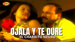 El Charrito Negro  Ojalá y te dure Video Oficial  Música Popular Colombiana [upl. by Aratehs]