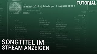 Songtitel im Stream anzeigen [upl. by Aselehc]