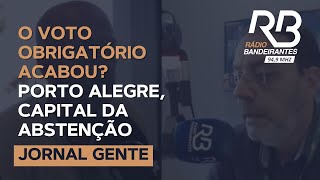 O voto obrigatório acabou Porto Alegre capital da abstenção [upl. by Mailli]