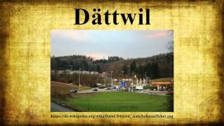 Dättwil [upl. by Antonia]