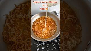 Spicy cheesy Maggie with Milk 🔥🥛😋 [upl. by Lesli]