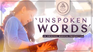 UNSPOKEN WORDS feat Shmueli Ungar  Nshei Adirei HaTorah [upl. by Leonanie843]