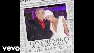 Tony Bennett Lady Gaga  Winter Wonderland Official Audio [upl. by Doownelg923]