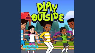 Play Outside [upl. by Zacks]