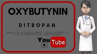 💊what is oxybutynin Side effects uses doses and benefits of oxybutynin 5 mg ditropan [upl. by Linzer]