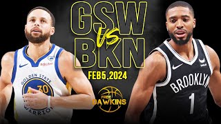 Golden State Warriors vs Brooklyn Nets Full Game Highlights  February 5 2024  FreeDawkins [upl. by Ecinnahs]