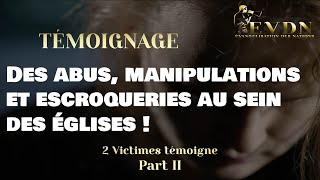 PODCASTPART2 Témoignages  Des abus manipulations et escroqueries au sein des églises [upl. by Robinet479]