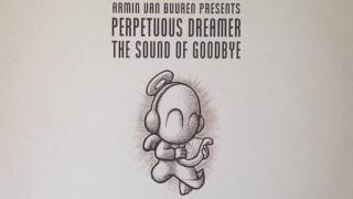 Armin Van Buuren Presents Perpetuous Dreamer  The Sound of Goodbye Rising Star Remix HD [upl. by Mali991]