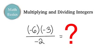 Multiplying and Dividing Integers Math Basics [upl. by Enala]