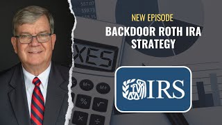 The Benefits of the Backdoor Roth IRA Strategy [upl. by Stratton]