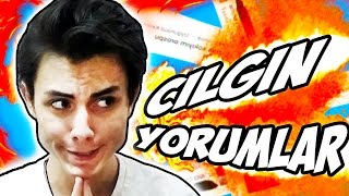 ÇILGIN YORUMLAR Yorumlarınızı Okuyorum [upl. by Eiralav511]