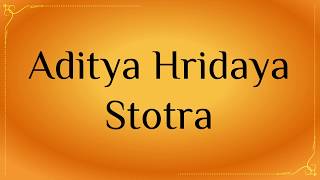 Aditya Hridaya Stotra with lyrics ⦿ Powerful Mantras for Success ⦿ 🎶 Shubha Mudgal 🎶 [upl. by Cynara987]