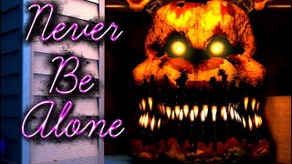 FNAF  SFM  Never Be Alone by Shadrow Remix by Deltahedron LINK IN DESCRIPTION [upl. by Adirahs131]