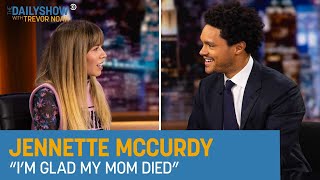 Jennette McCurdy  “I’m Glad My Mom Died”  The Daily Show [upl. by Frymire]