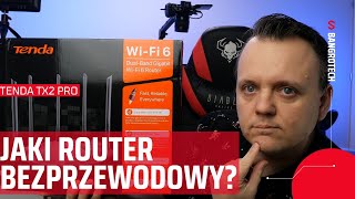 Jaki router bezprzewodowy Tenda TX2 PRO [upl. by Yeargain916]