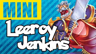 Leeroy Jenkins  MINI  World of Warcraft [upl. by Nicolau949]