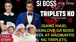 TRIPLETS ANG ANAK NAMIN NI BOSS FULL STORY [upl. by Lipson]