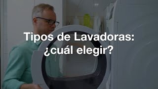 Tipos de lavadoras ¿cuál elegir 🌀✅ [upl. by Olodort852]