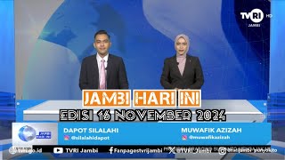 JAMBI HARI INI  Edisi 16 November 2024jhiPilkada2024TVRIJambiMediaPemersatuBangsa [upl. by Aidyn329]