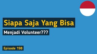 Tips Volunteer Siapa yang Bisa Jadi Volunteer Cek disini [upl. by Jaffe]