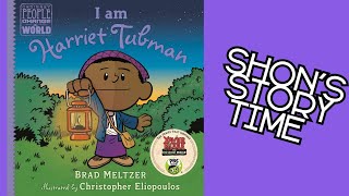 I Am Harriet Tubman  Story Time For Kids  Black History  Shons Stories [upl. by Millburn207]