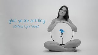 Jessica Baio  glad youre settling Lyric Video [upl. by Eveivenej127]