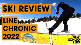 2022 Line Chronic Ski Review  Newschoolers Ski Test [upl. by Aihsenor973]