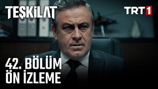 Teşkilat 42 Bölüm Ön İzleme [upl. by Etram]