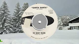 Rocky Fellers The  Santa Santa [upl. by Giuditta4]