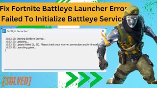 How To Fix Fortnite Battleye Launcher Error Failed To Initialize Battleye Service [upl. by Nirual836]