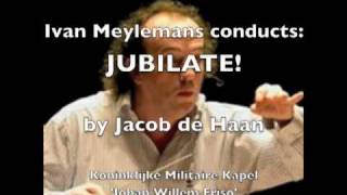 JUBILATE  Jacob de Haan [upl. by Naiditch407]